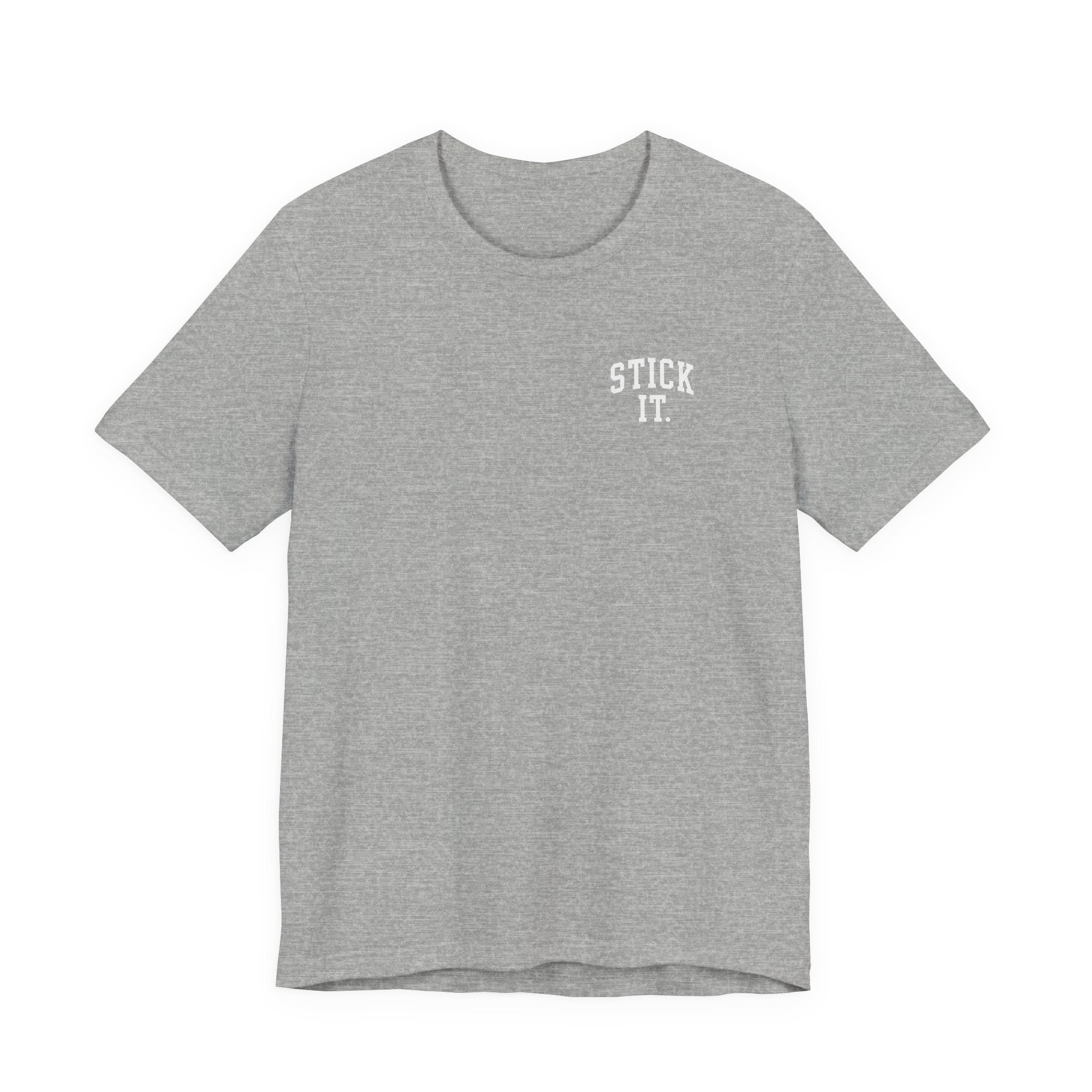 Stick It Front/Back T-Shirt