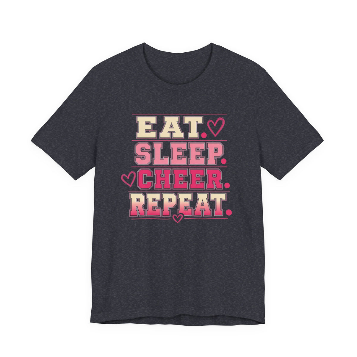 EAT. SLEEP. CHEER. REPEAT. T-Shirt