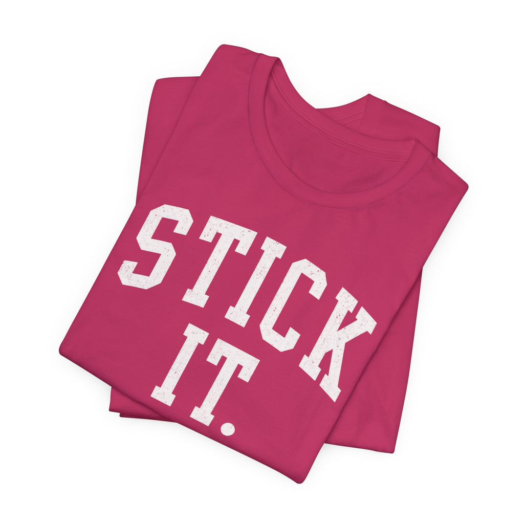 Stick It T-Shirt