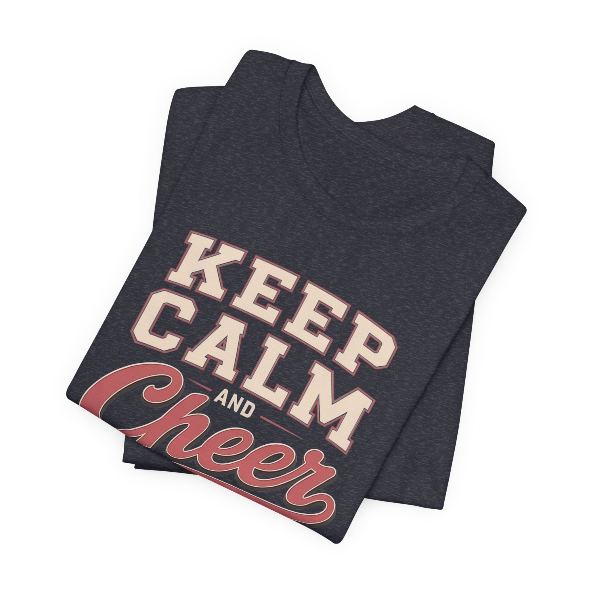 Keep Calm and Cheer On T-Shirt