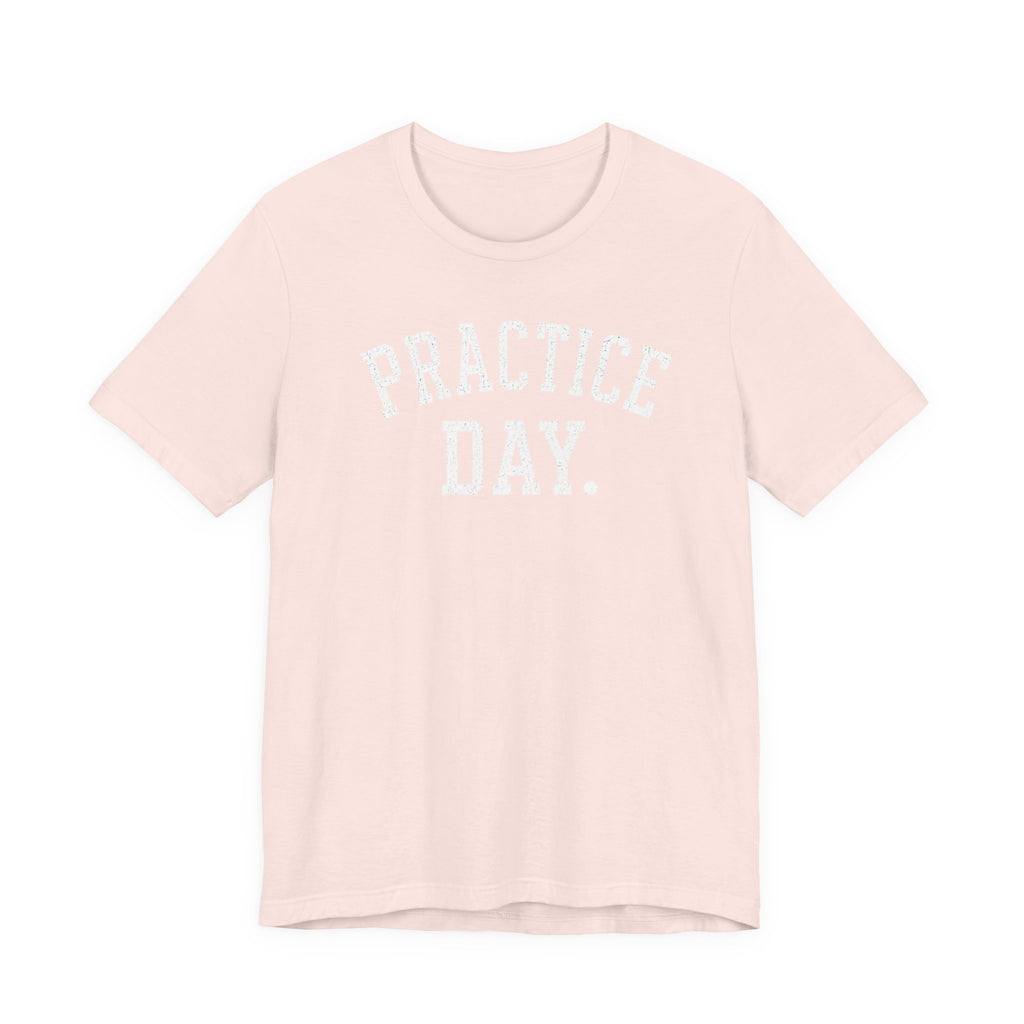Practice Day T-Shirt