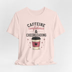 Caffeine Confidence & Cheerleading T-Shirt