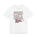 Sorry. Can't. Cheer. Bye. T-Shirt