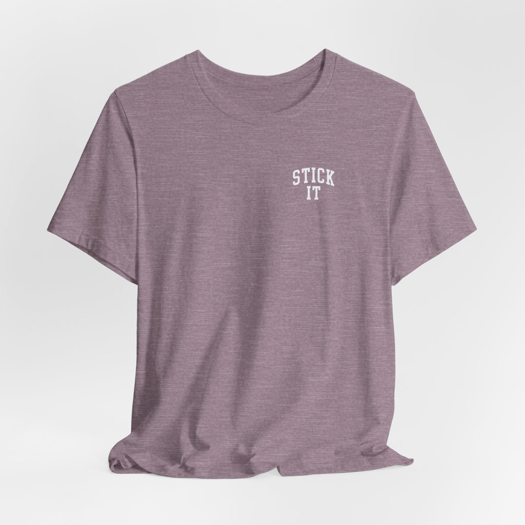 Stick It Front/Back T-Shirt