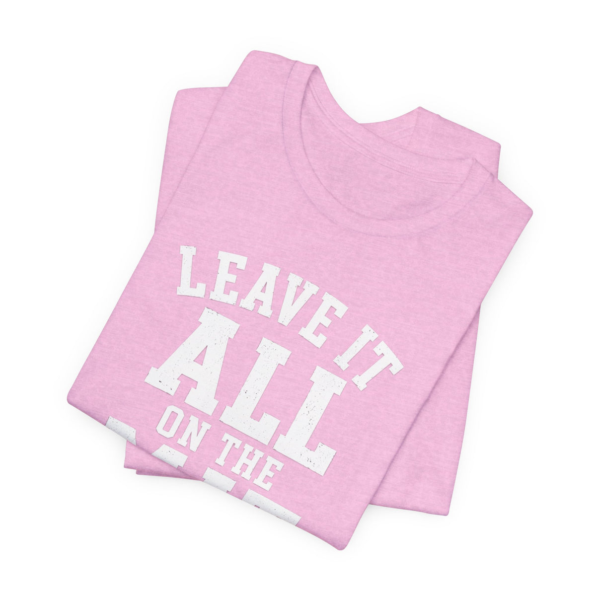 Leave It All On The Mat T-Shirt