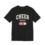 Cheer Mode On T-Shirt