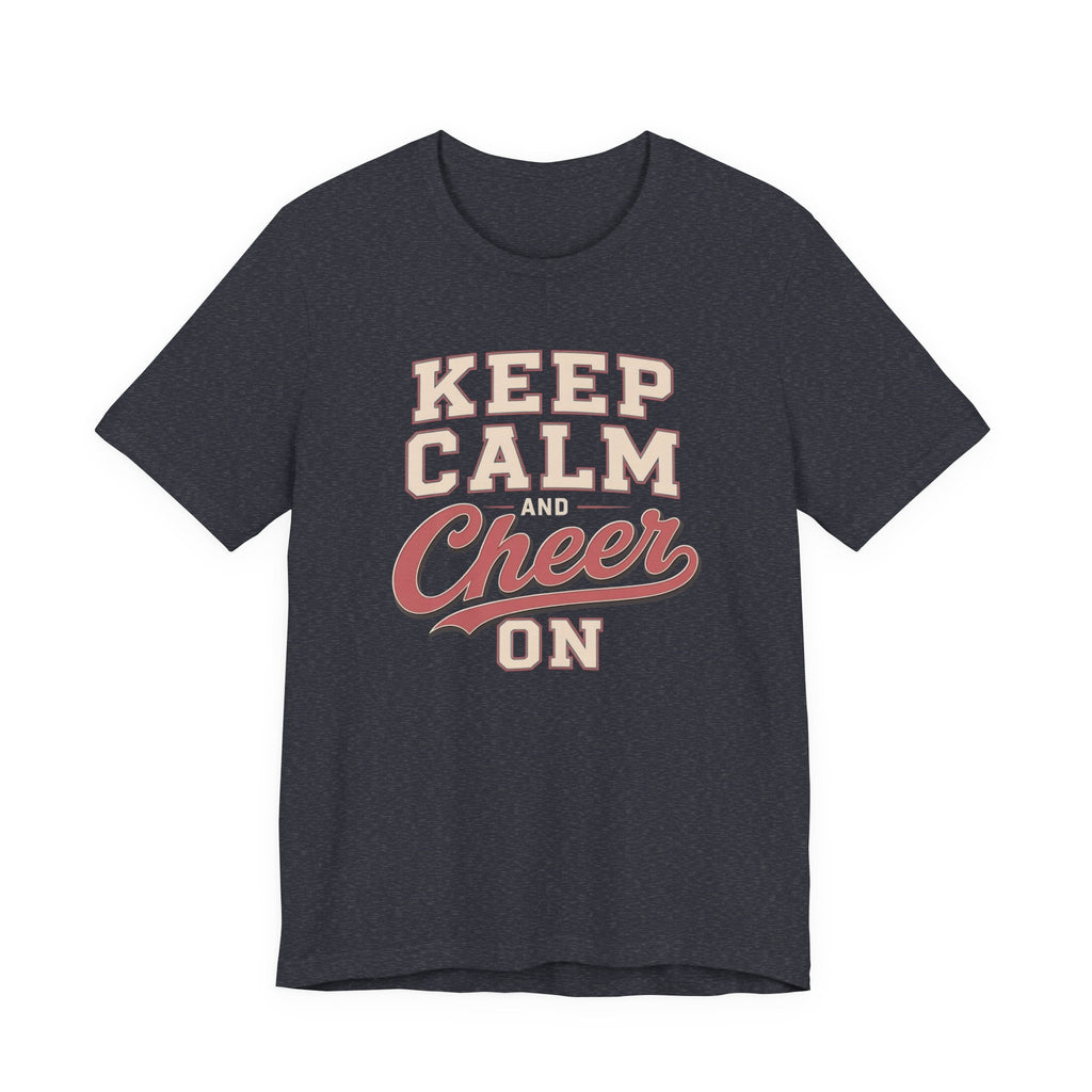 Keep Calm and Cheer On T-Shirt