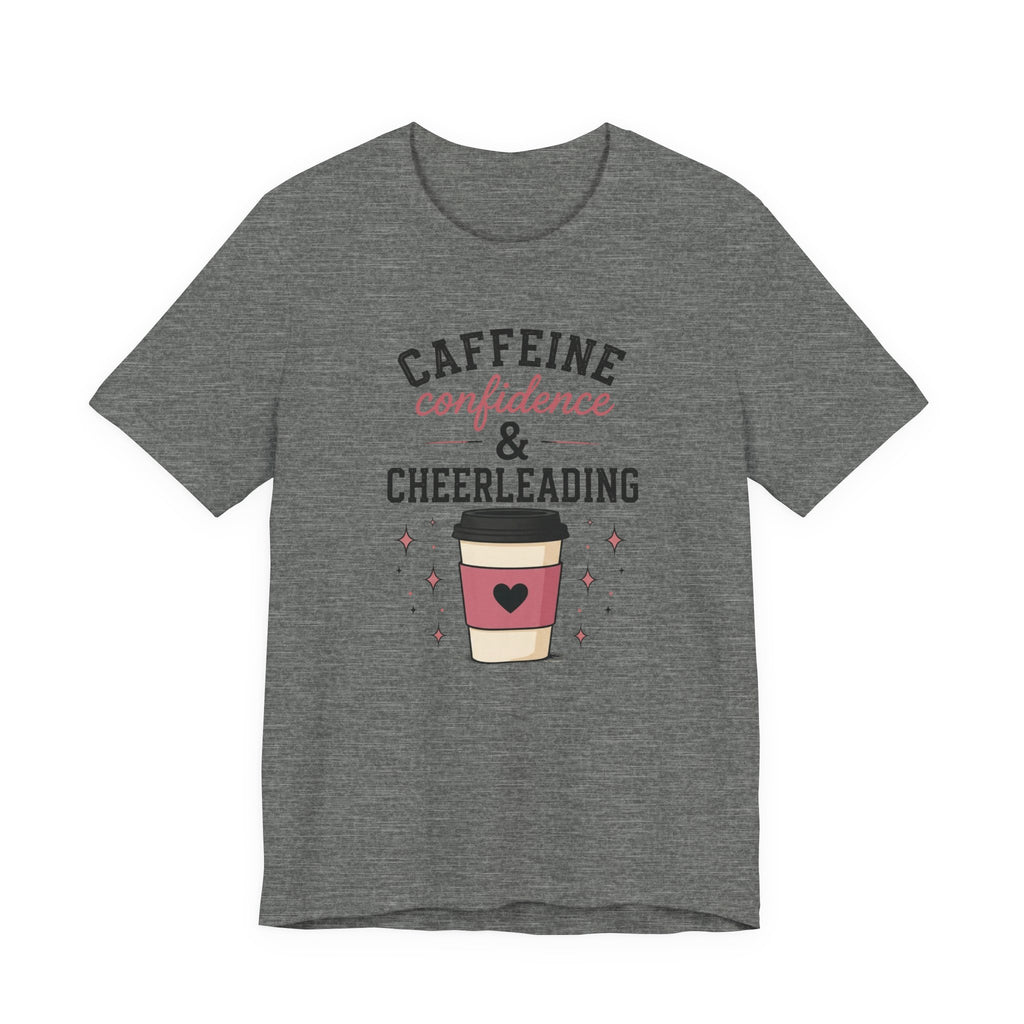 Caffeine Confidence & Cheerleading T-Shirt