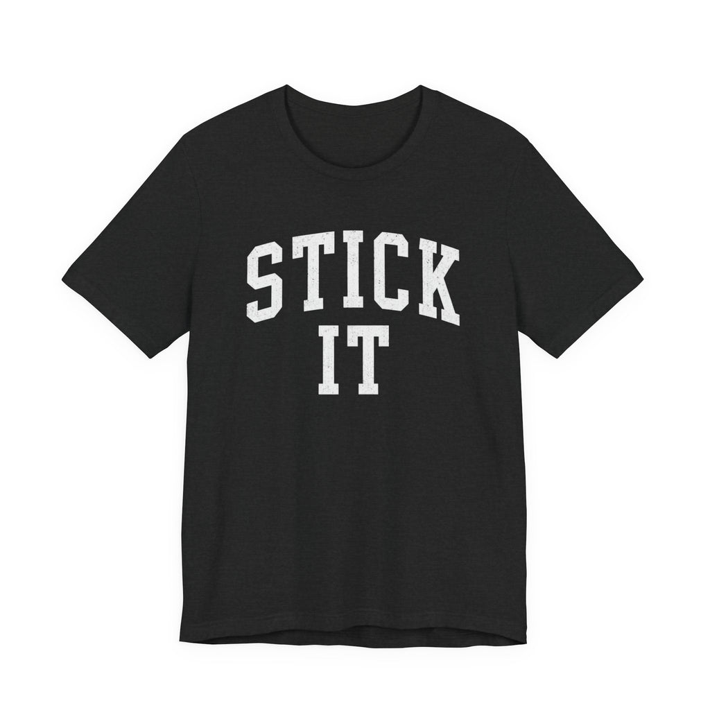 Stick It T-Shirt