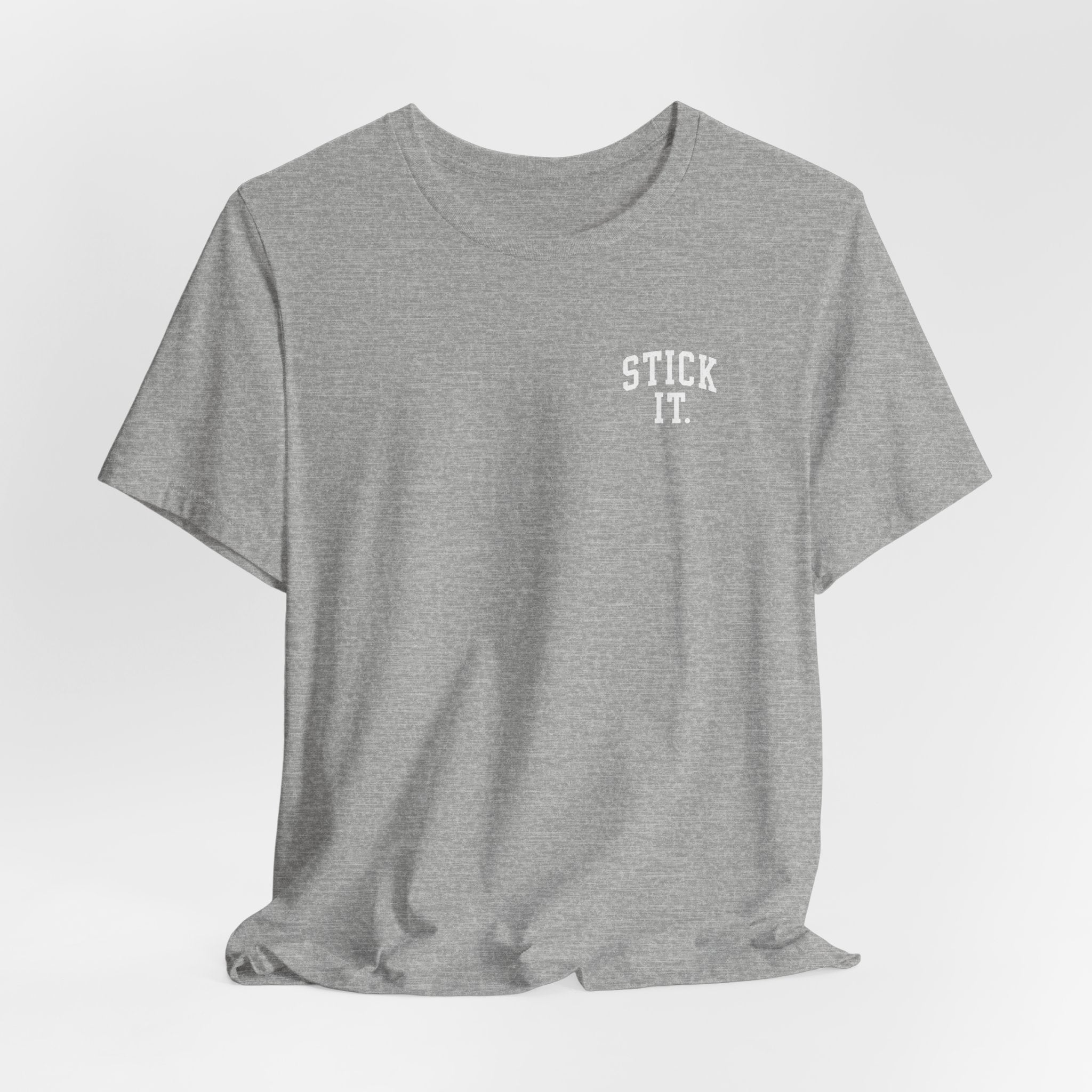 Stick It Front/Back T-Shirt