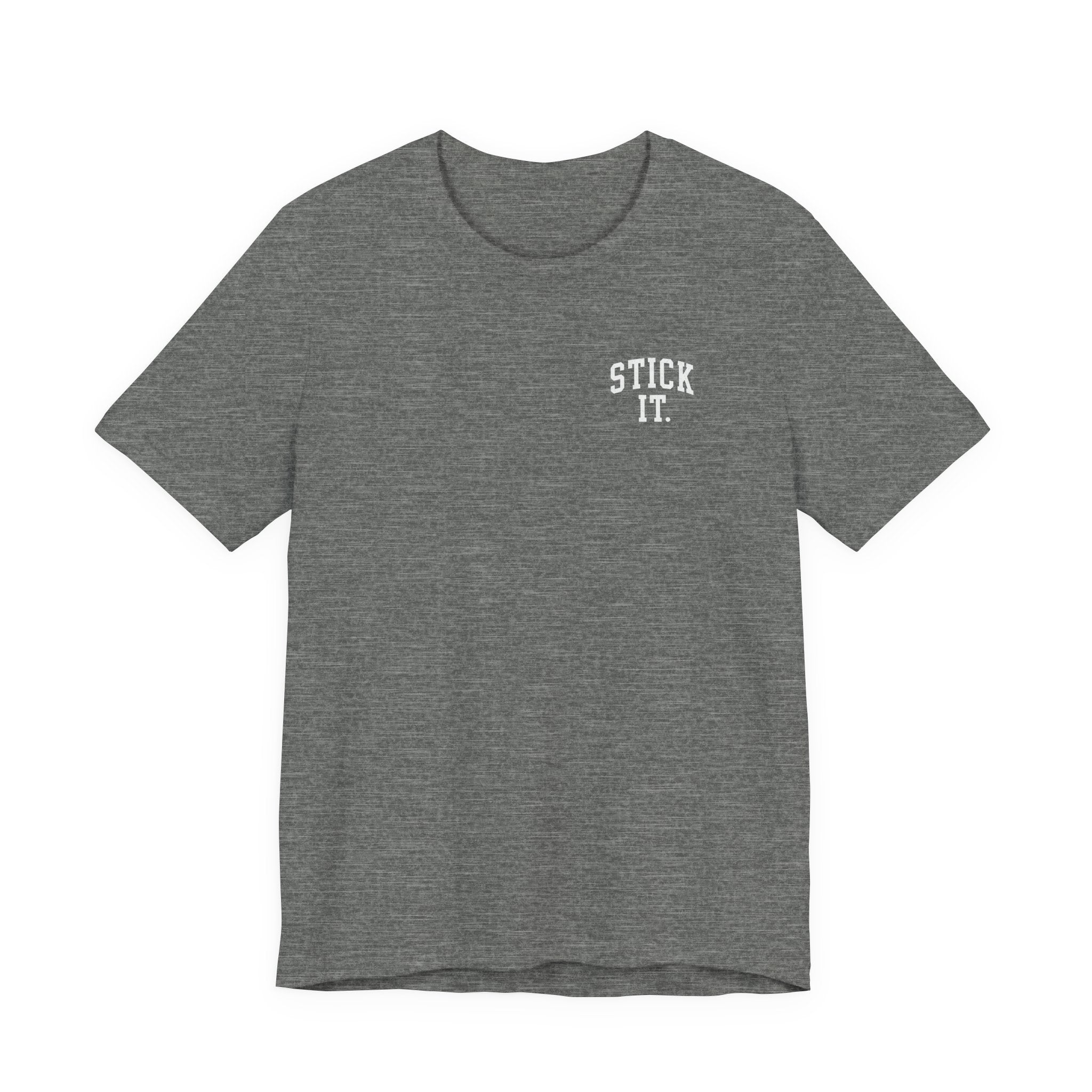 Stick It Front/Back T-Shirt