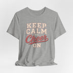 Keep Calm and Cheer On T-Shirt