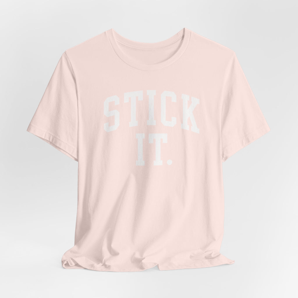 Stick It T-Shirt