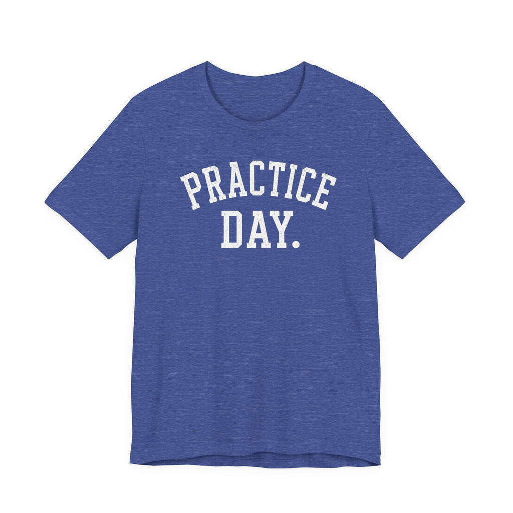Practice Day T-Shirt