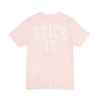 Stick It Front/Back T-Shirt