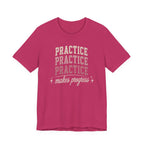 Practice Makes Progress T-Shirt