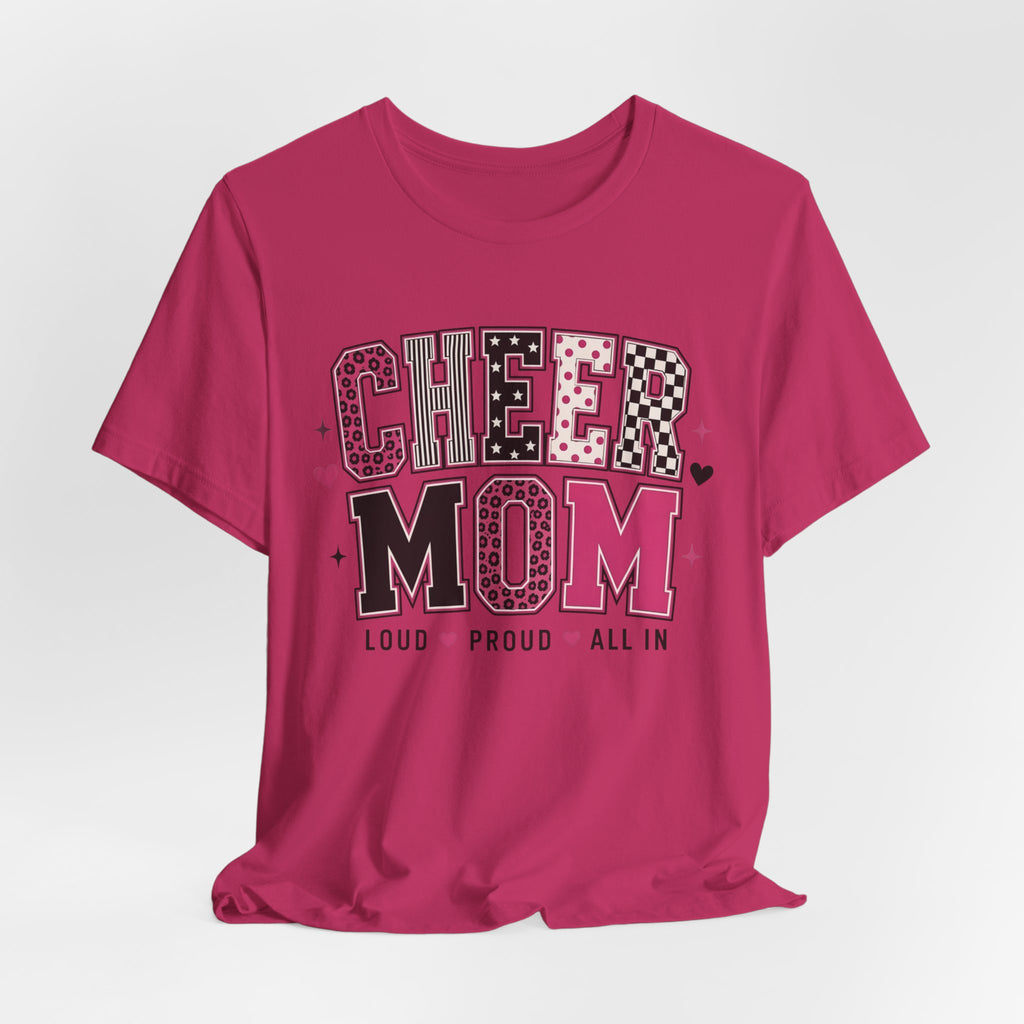Cheer Mom Loud Proud All In T-Shirt