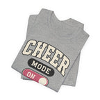 Cheer Mode On T-Shirt