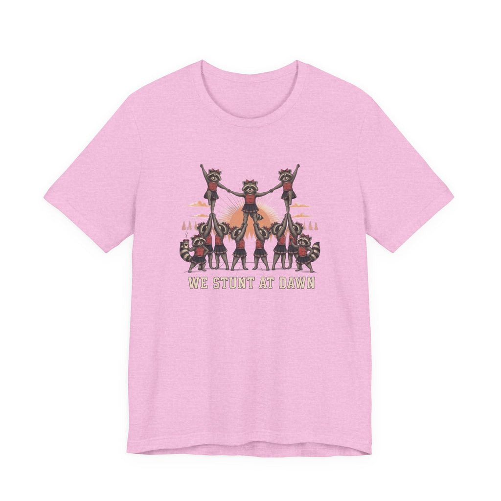 We Stunt at Dawn-Pyramid T-Shirt