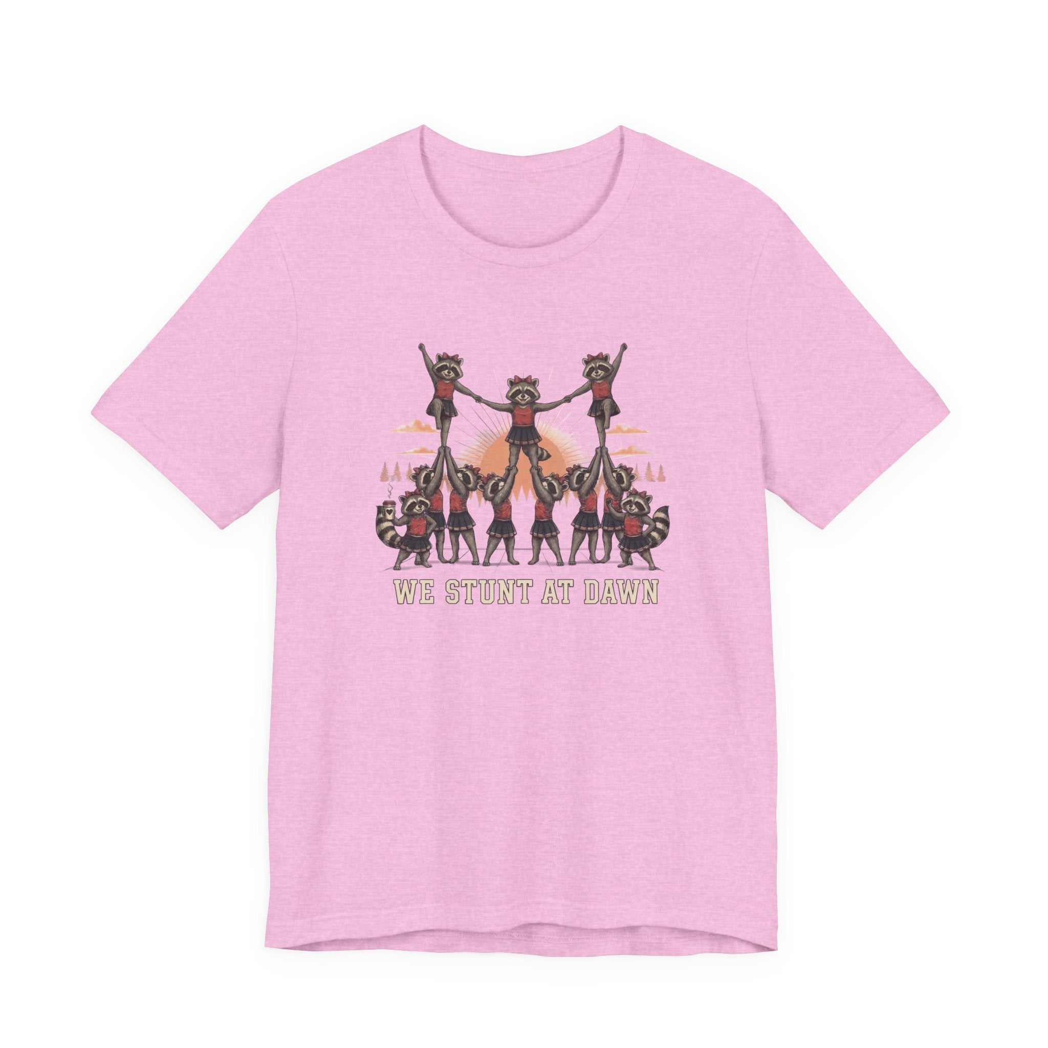 We Stunt at Dawn-Pyramid T-Shirt