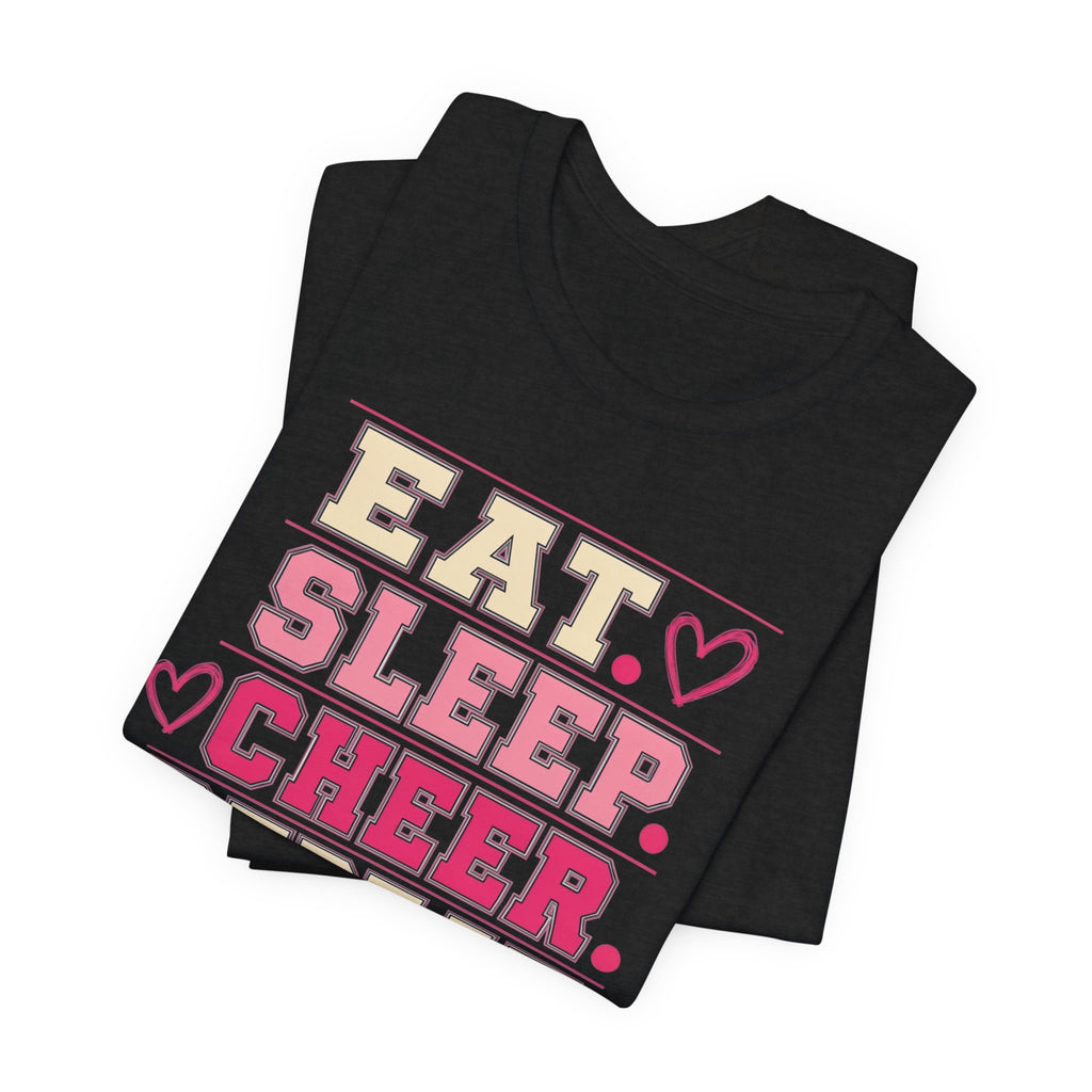 EAT. SLEEP. CHEER. REPEAT. T-Shirt