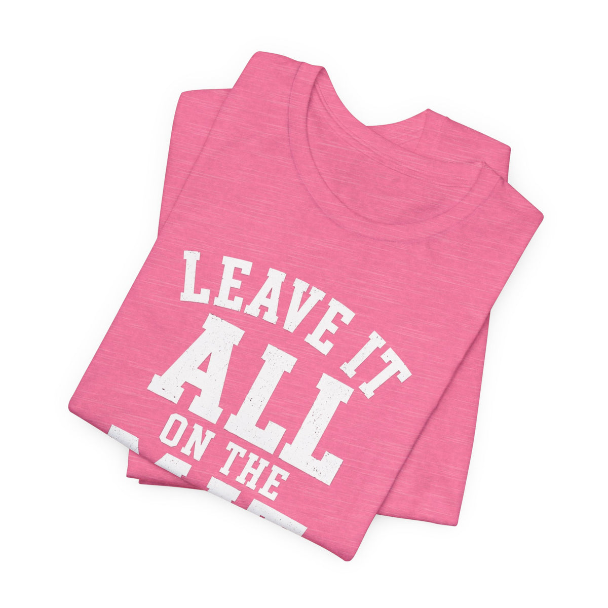 Leave It All On The Mat T-Shirt