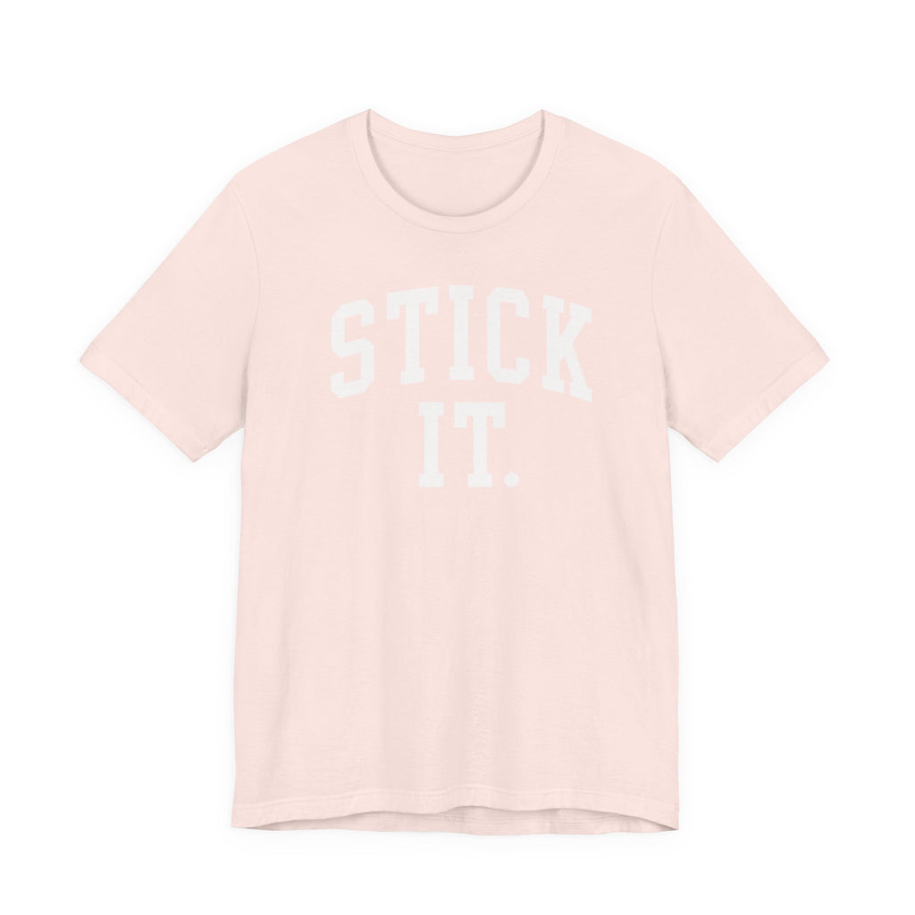 Stick It T-Shirt