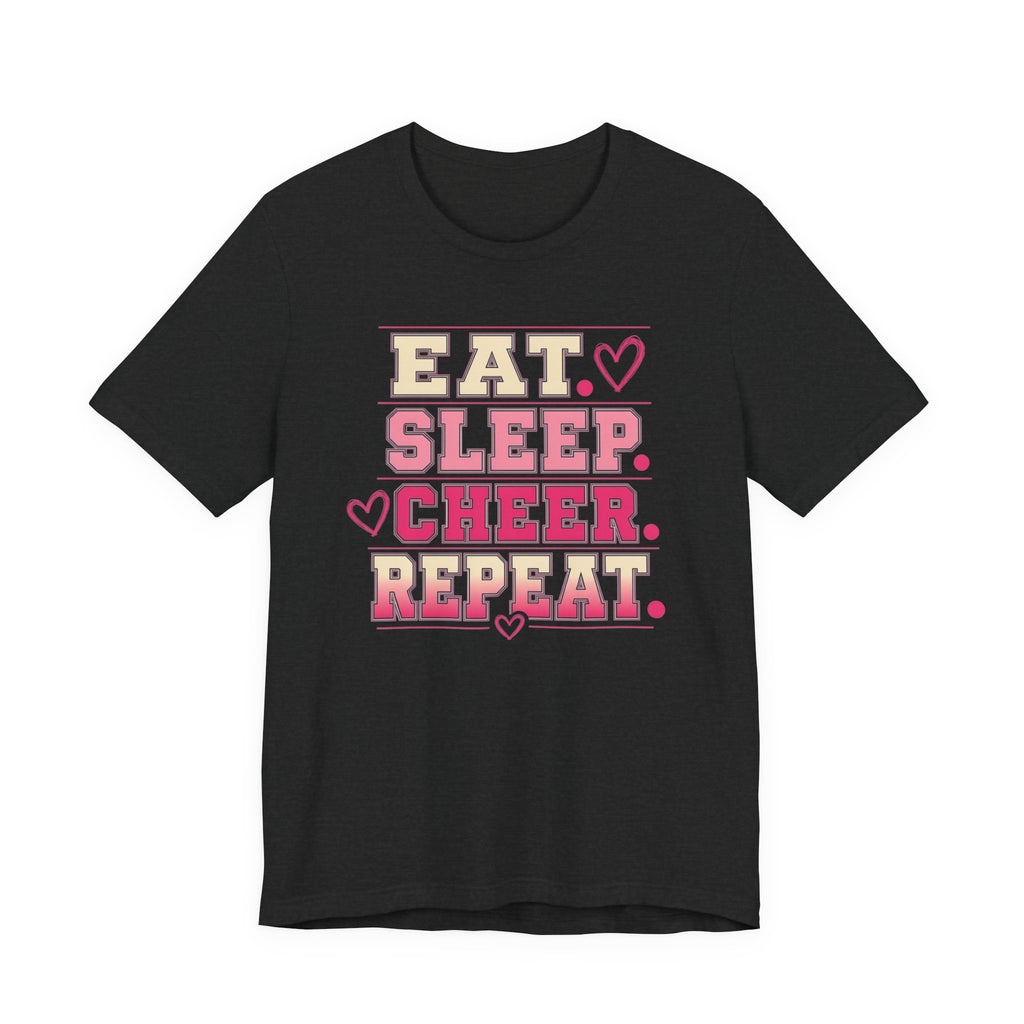 EAT. SLEEP. CHEER. REPEAT. T-Shirt