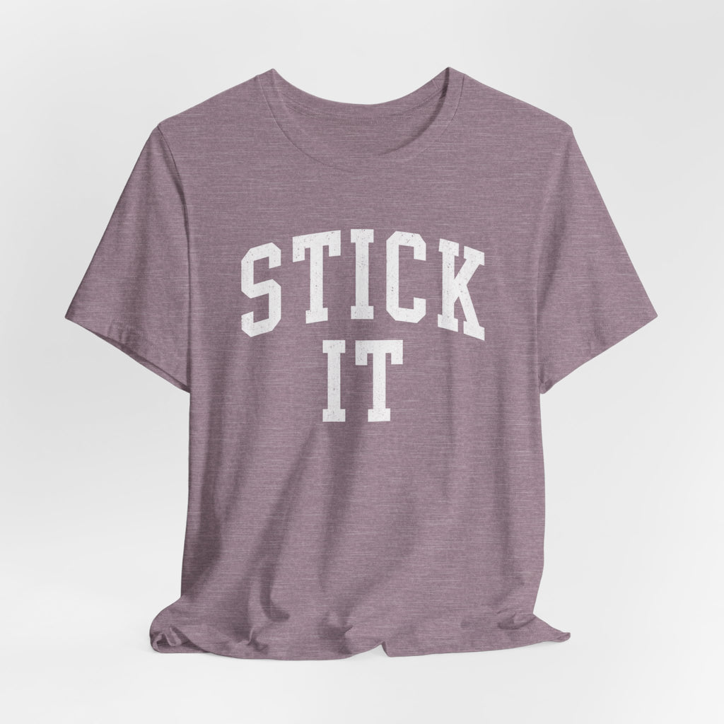 Stick It T-Shirt