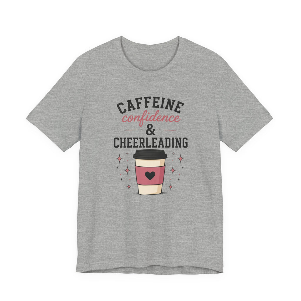 Caffeine Confidence & Cheerleading T-Shirt