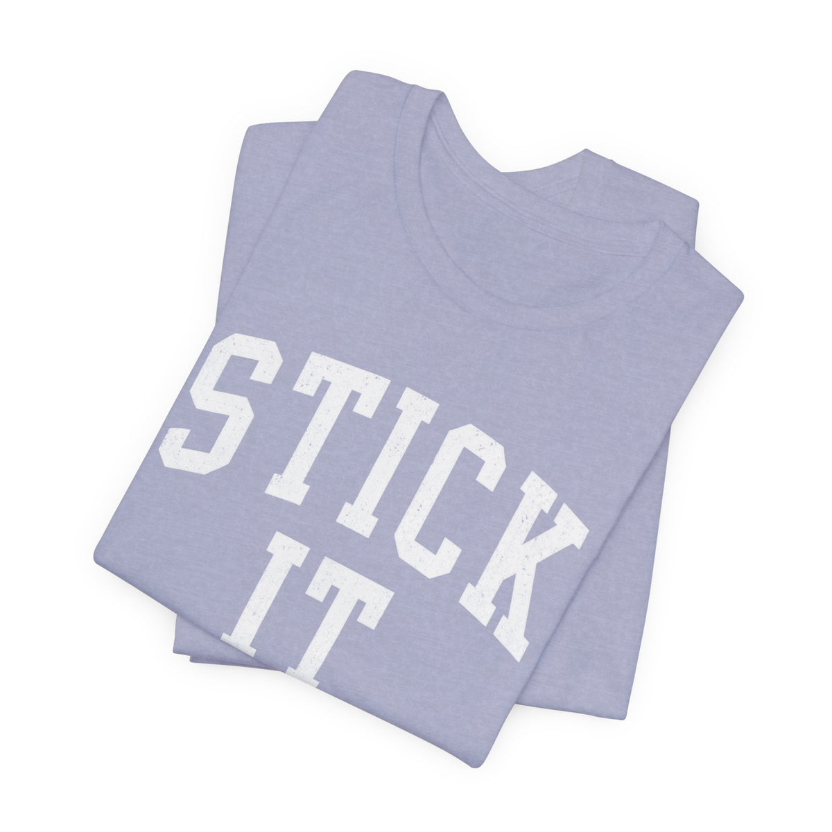 Stick It T-Shirt