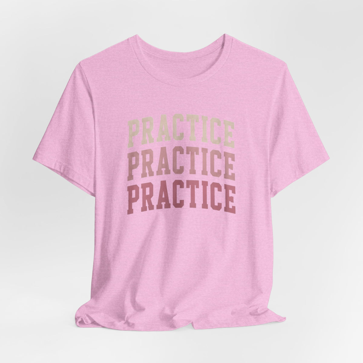 Practice Practice Practice T-Shirt