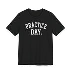 Practice Day T-Shirt