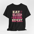 EAT. SLEEP. CHEER. REPEAT. T-Shirt