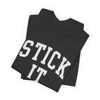 Stick It T-Shirt