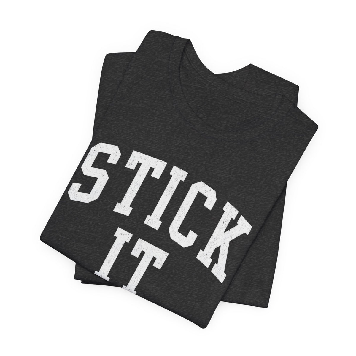 Stick It T-Shirt