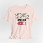 Cheer Mode On T-Shirt
