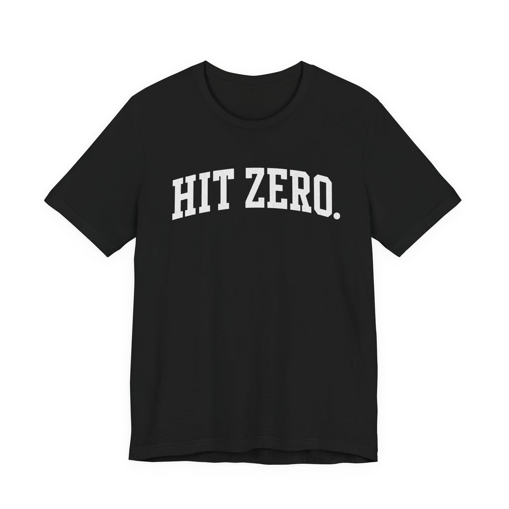 Hit Zero T-Shirt