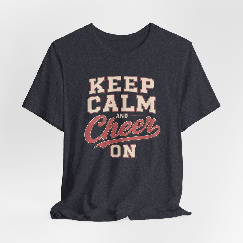 Keep Calm and Cheer On T-Shirt