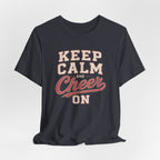 Keep Calm and Cheer On T-Shirt