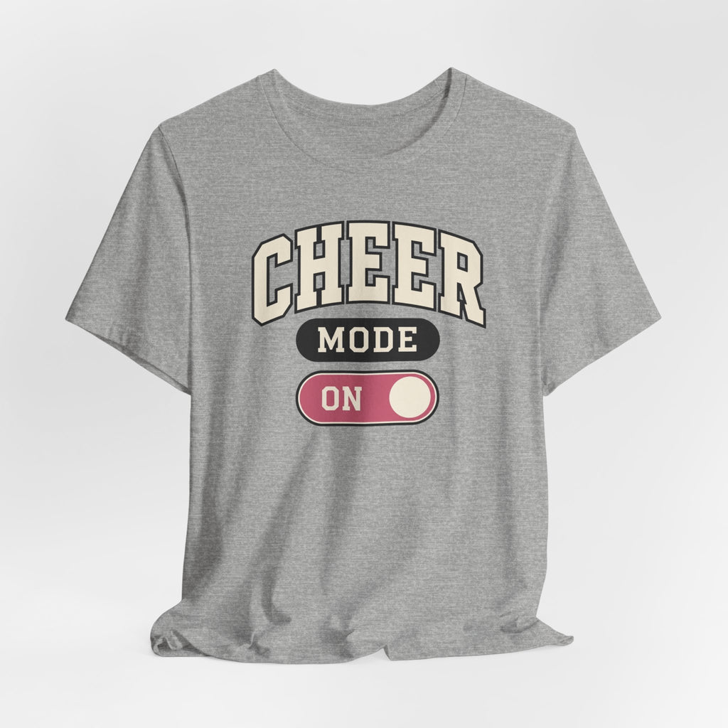 Cheer Mode On T-Shirt