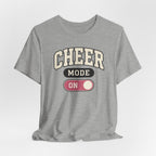 Cheer Mode On T-Shirt