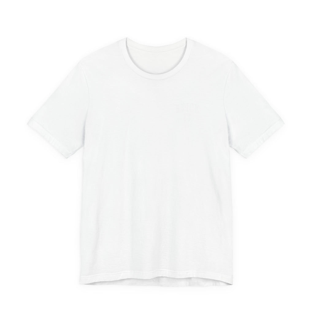 Stick It Front/Back T-Shirt