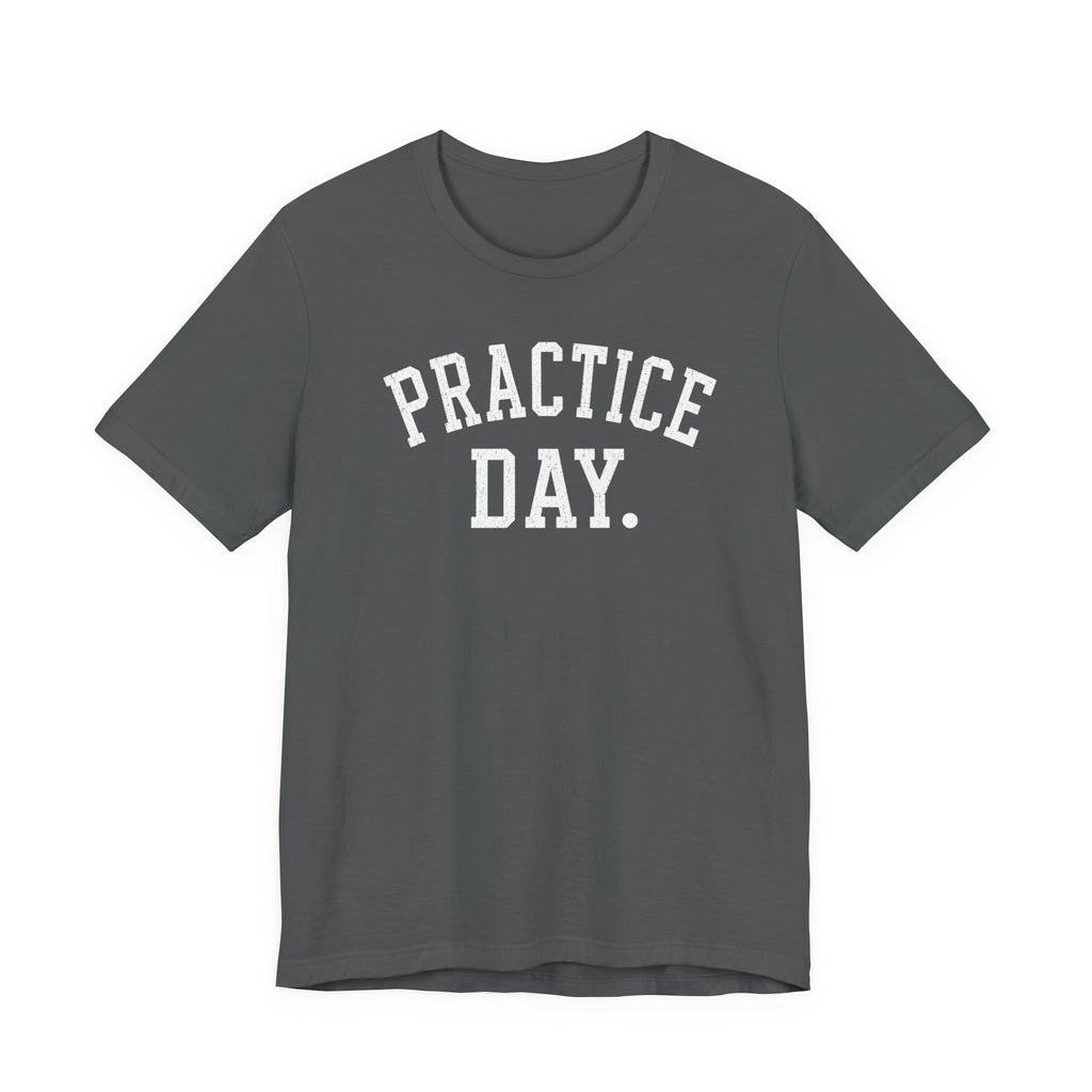 Practice Day T-Shirt
