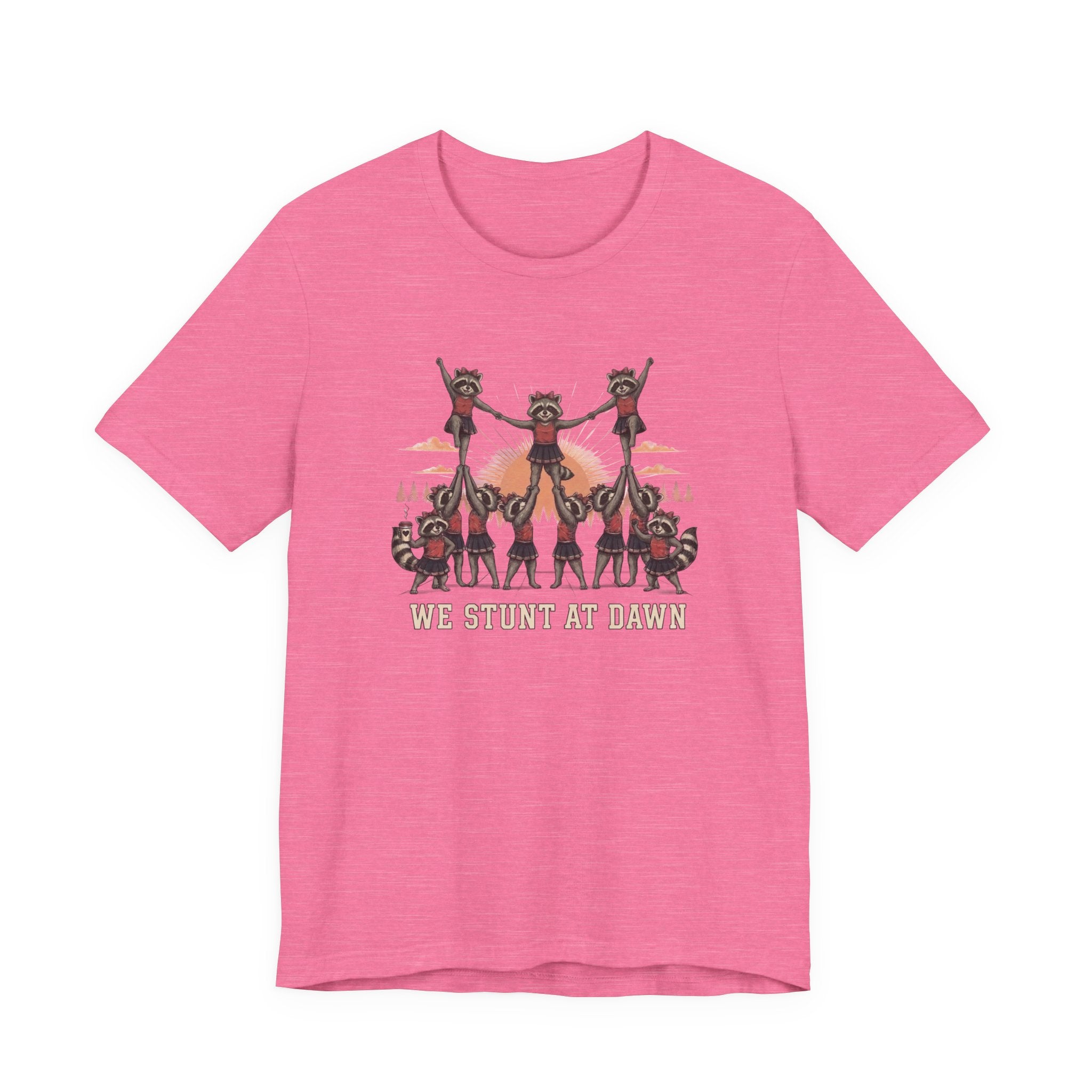 We Stunt at Dawn-Pyramid T-Shirt