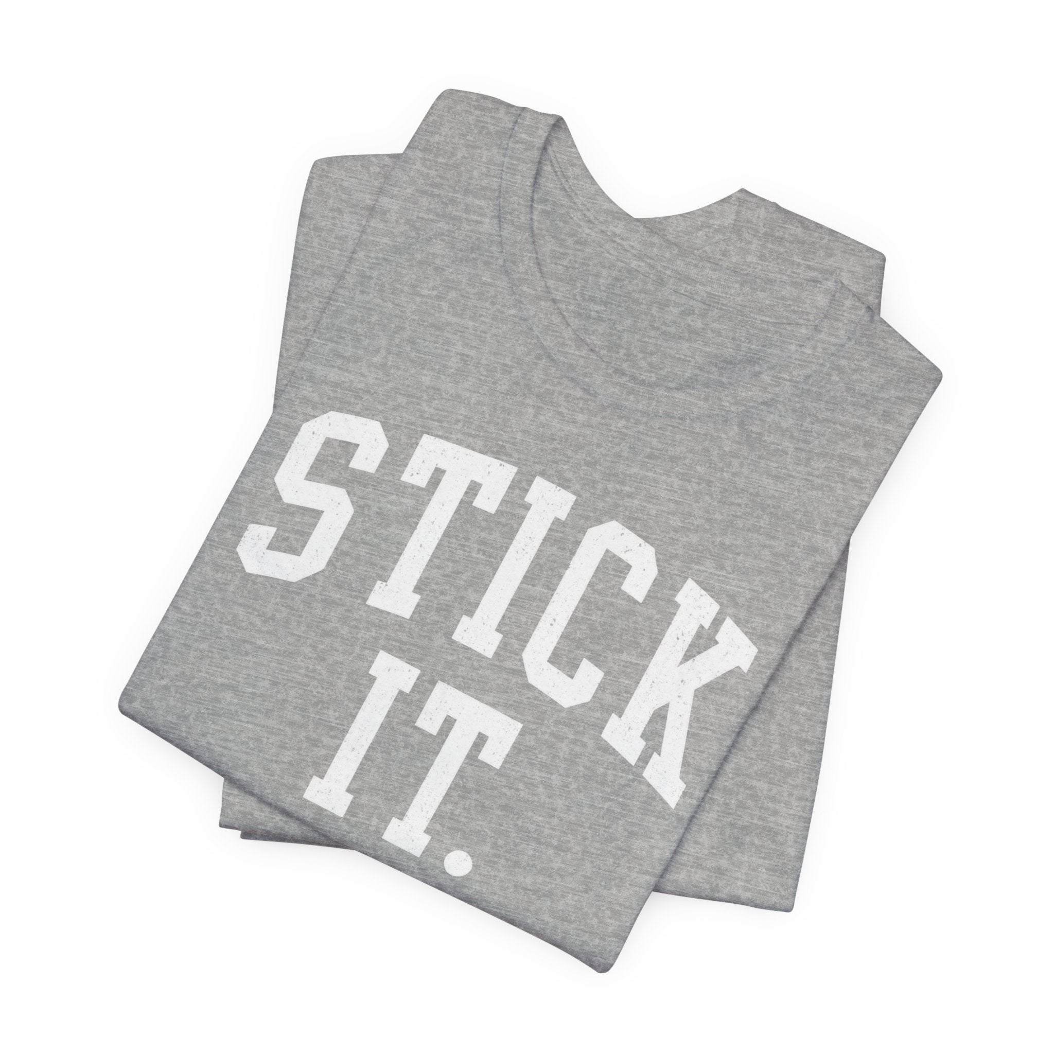 Stick It T-Shirt