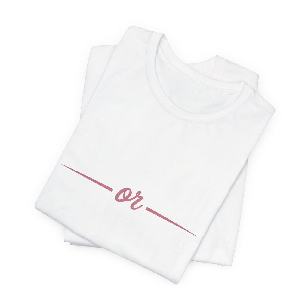 Full Out or Find Out Day T-Shirt