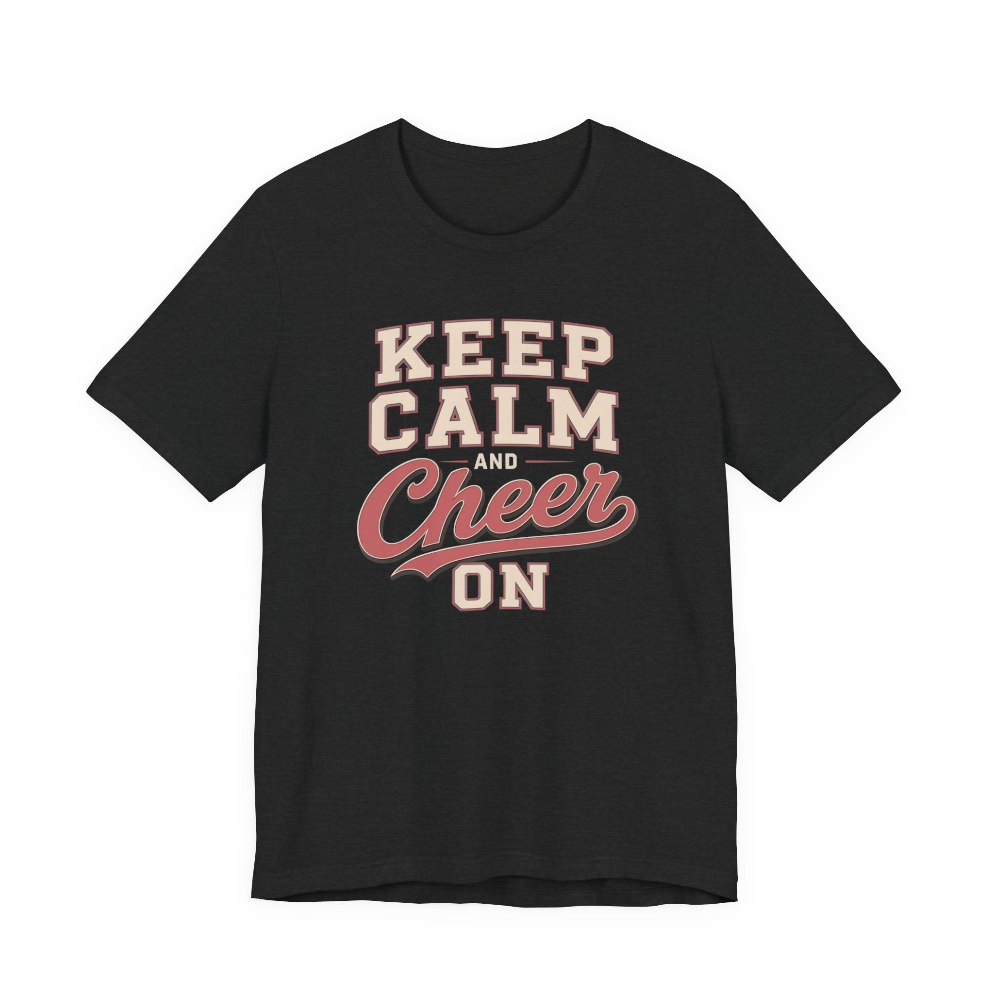 Keep Calm and Cheer On T-Shirt