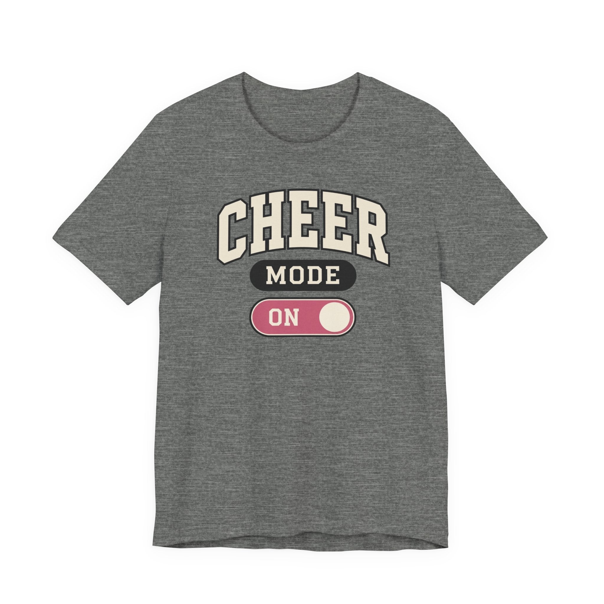 Cheer Mode On T-Shirt