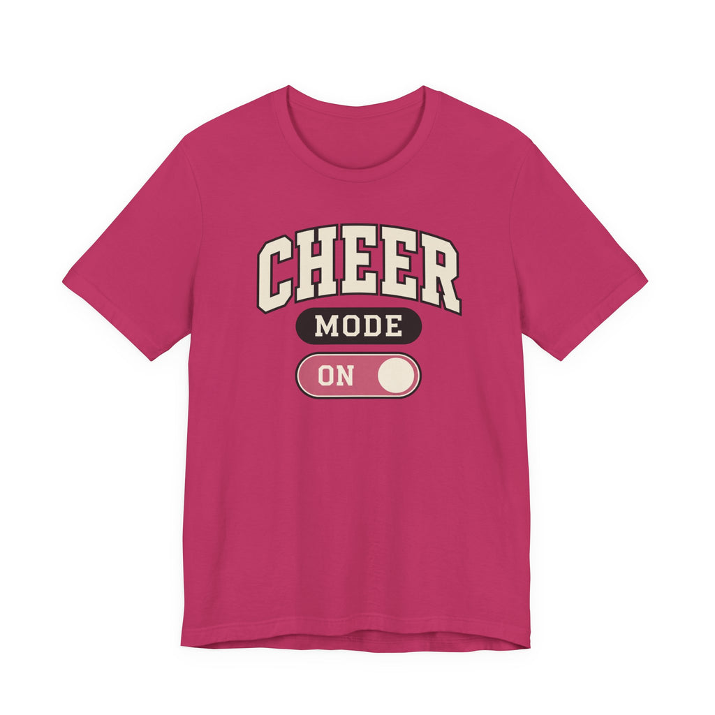 Cheer Mode On T-Shirt